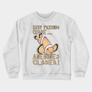 Witty Clownfish Motto Crewneck Sweatshirt